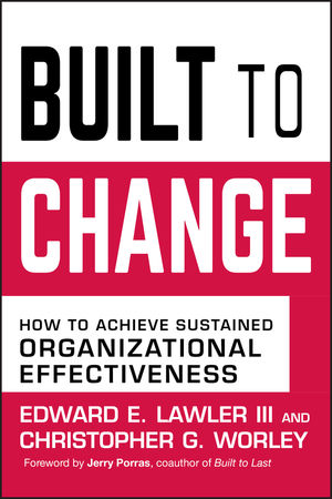Built to Change: How to Achieve Sustained Organizational Effectiveness (0787980617) cover image