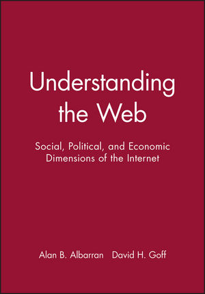 Understanding the Web: Social, Political, and Economic Dimensions of the Internet (0813802717) cover image