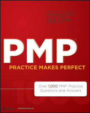PMP Practice Makes Perfect: Over 1000 PMP Practice Questions and Answers (1118239717) cover image