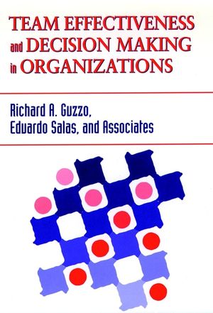 Team Effectiveness and Decision Making in Organizations (1555426417) cover image