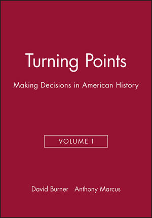 Turning Points: Making Decisions in American History, Volume I (1881089517) cover image