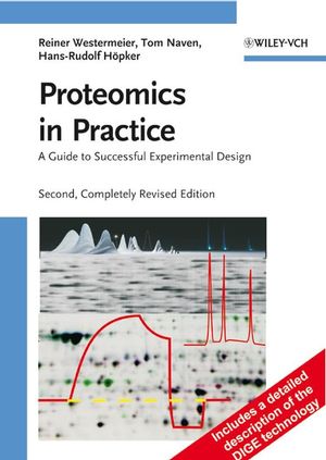 Proteomics in Practice: A Guide to Successful Experimental Design, 2nd, Completely Revised Edition (3527319417) cover image