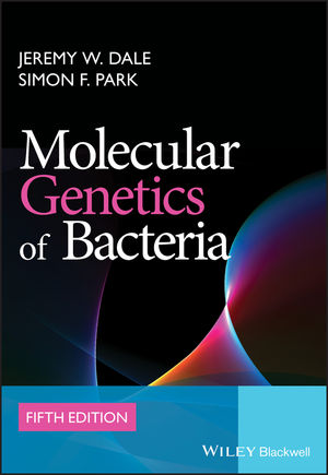 Wiley: Molecular Genetics Of Bacteria, 5th Edition - Jeremy W. Dale ...