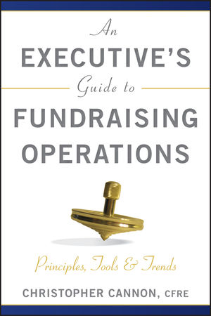 An Executive's Guide to Fundraising Operations: Principles, Tools, and Trends (0470610018) cover image