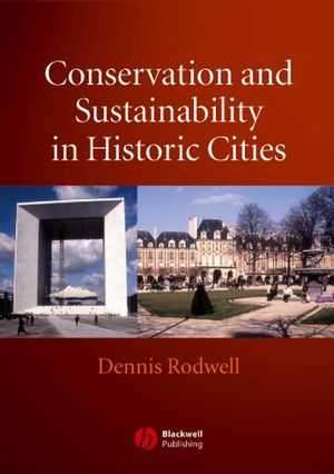 Conservation and Sustainability in Historic Cities (0470759518) cover image