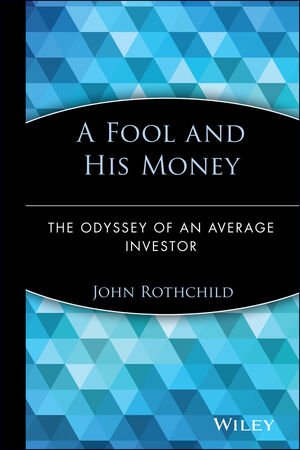 A Fool and His Money: The Odyssey of an Average Investor (0471251518) cover image