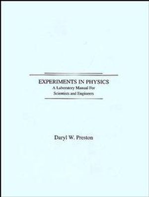 Experiments in Physics: A Laboratory Manual for Scientists and Engineers (0471805718) cover image