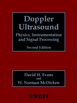 Doppler Ultrasound: Physics, Instrumentation and Signal Processing, 2nd Edition (0471970018) cover image