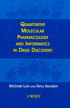 Quantitative Molecular Pharmacology and Informatics in Drug Discovery (0471988618) cover image