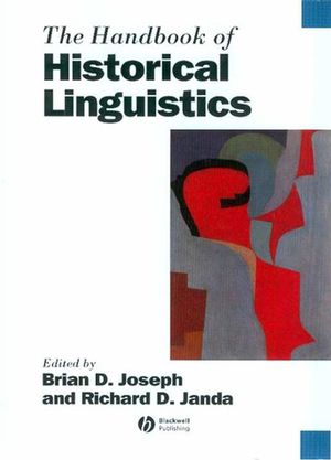 The Handbook of Historical Linguistics (0631195718) cover image