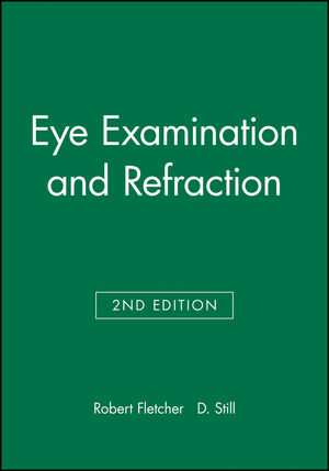 Eye Examination and Refraction, 2nd Edition (0632051418) cover image