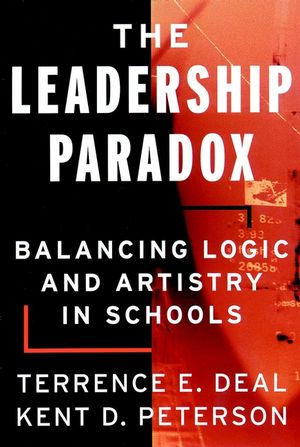 The Leadership Paradox: Balancing Logic and Artistry in Schools (0787955418) cover image