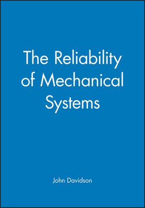 The Reliability of Mechanical Systems (0852988818) cover image