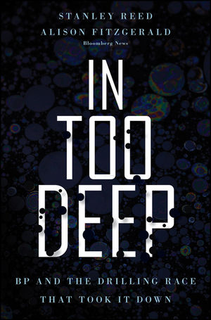 In Too Deep: BP and the Drilling Race That Took it Down (1118023218) cover image