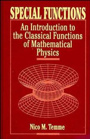 Special Functions: An Introduction to the Classical Functions of Mathematical Physics (1118030818) cover image