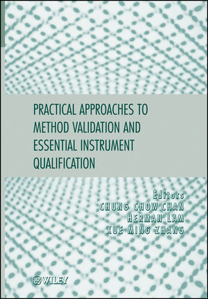 Practical Approaches to Method Validation and Essential Instrument Qualification (1118060318) cover image