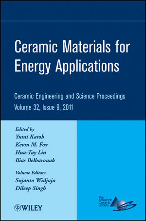 Ceramic Materials for Energy Applications: Ceramic Engineering and Science Proceedings, Volume 32, Issue 9 (1118172418) cover image