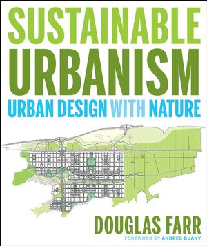 Sustainable Urbanism: Urban Design With Nature (1118174518) cover image