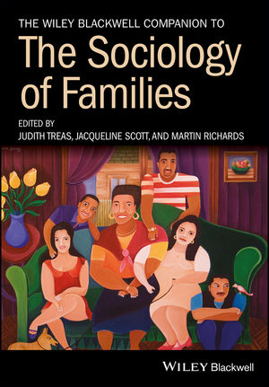 Wiley: The Wiley-Blackwell Companion To The Sociology Of Families ...