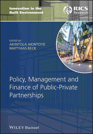 Policy, Management and Finance of Public-Private Partnerships (1405177918) cover image