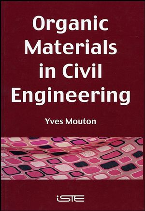 Organic Materials in Civil Engineering (1905209118) cover image