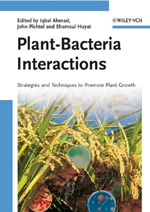 Plant-Bacteria Interactions: Strategies and Techniques to Promote Plant Growth (3527319018) cover image