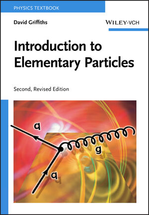 Introduction to Elementary Particles, 2nd, Revised Edition (3527406018) cover image