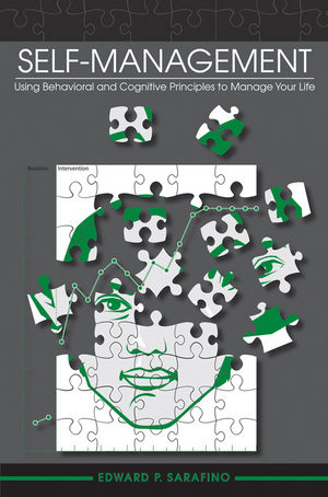 Self-Management: Using Behavioral and Cognitive Principles to Manage Your Life (0470571519) cover image