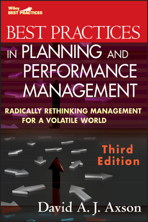 Best Practices in Planning and Performance Management: Radically Rethinking Management for a Volatile World, 3rd Edition (0470644419) cover image