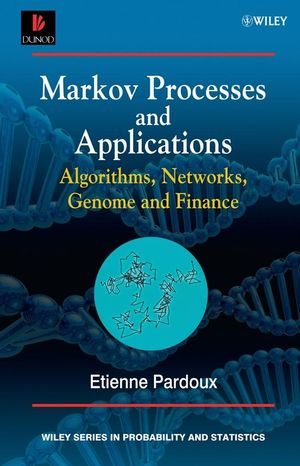 Markov Processes and Applications: Algorithms, Networks, Genome and Finance (0470772719) cover image