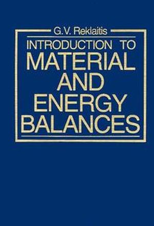 Introduction to Material and Energy Balances (0471041319) cover image