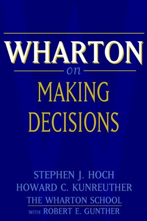 Wharton on Making Decisions (0471150819) cover image