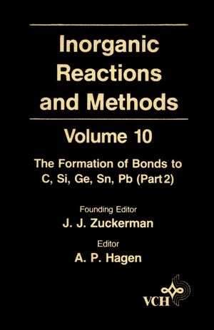 Inorganic Reactions and Methods, Volume 10, The Formation of Bonds to C, Si, Ge, Sn, Pb (Part 2) (0471186619) cover image