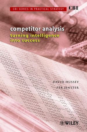 Competitor Analysis: Turning Intelligence into Success (0471499919) cover image