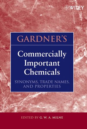 Gardner's Commercially Important Chemicals: Synonyms, Trade Names, and Properties (0471736619) cover image