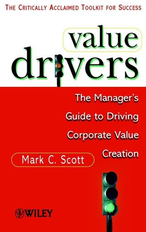 Value Drivers: The Manager's Guide for Driving Corporate Value Creation, Mass Market (0471861219) cover image