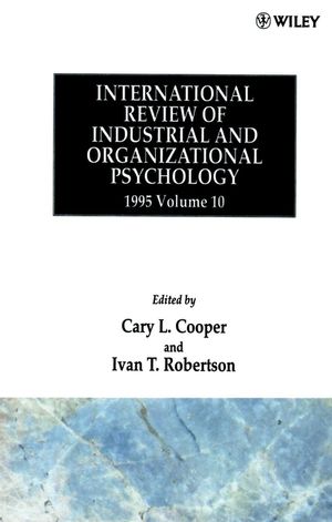 International Review of Industrial and Organizational Psychology 1995, Volume 10 (0471952419) cover image