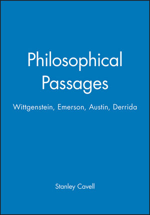 Philosophical Passages: Wittgenstein, Emerson, Austin, Derrida (0631192719) cover image