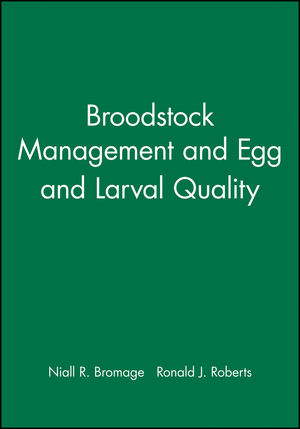 Broodstock Management and Egg and Larval Quality (0632035919) cover image
