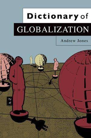 Dictionary of Globalization (0745634419) cover image
