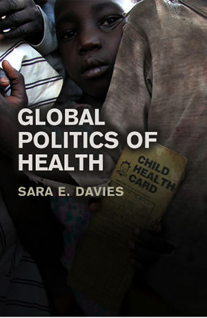 Global Politics of Health (0745640419) cover image