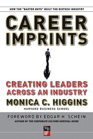 Career Imprints: Creating Leaders Across An Industry (0787977519) cover image