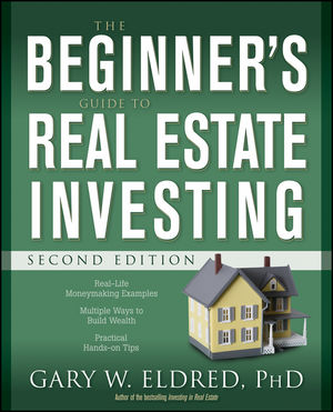 The Beginner's Guide to Real Estate Investing, 2nd Edition (1118045319) cover image