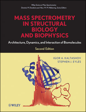 Mass Spectrometry in Structural Biology and Biophysics: Architecture, Dynamics, and Interaction of Biomolecules, 2nd Edition (1118232119) cover image