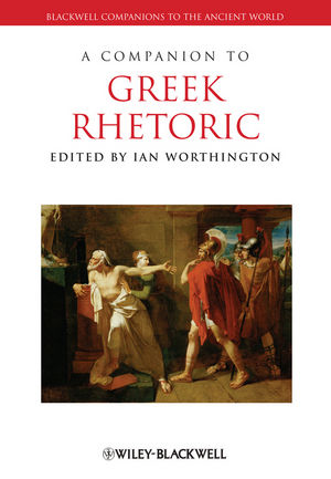 A Companion to Greek Rhetoric (1405125519) cover image