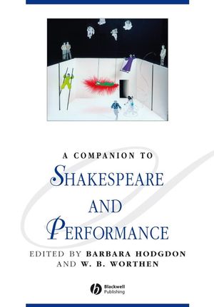 A Companion to Shakespeare and Performance (1405188219) cover image