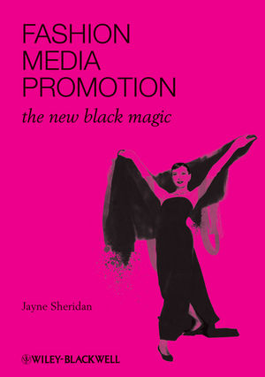 Fashion, Media, Promotion: The New Black Magic (1405194219) cover image