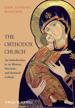 The Orthodox Church: An Introduction to its History, Doctrine, and Spiritual Culture (1444337319) cover image