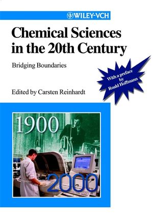 Chemical Sciences in the 20th Century: Bridging Boundaries (3527302719) cover image