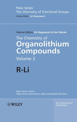 The Chemistry of Organolithium Compounds: R-Li, Volume 2 (047002321X) cover image
